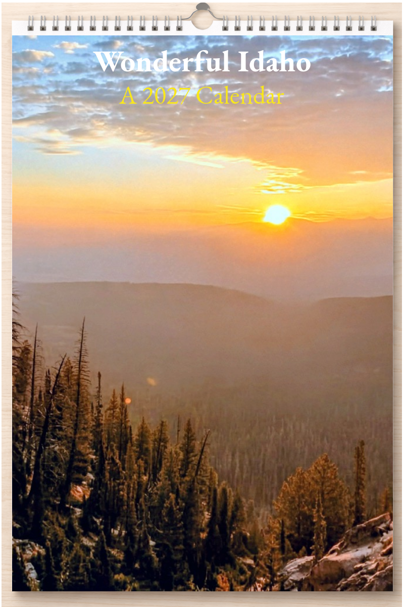 Wonderful Idaho: A 2027 Calendar