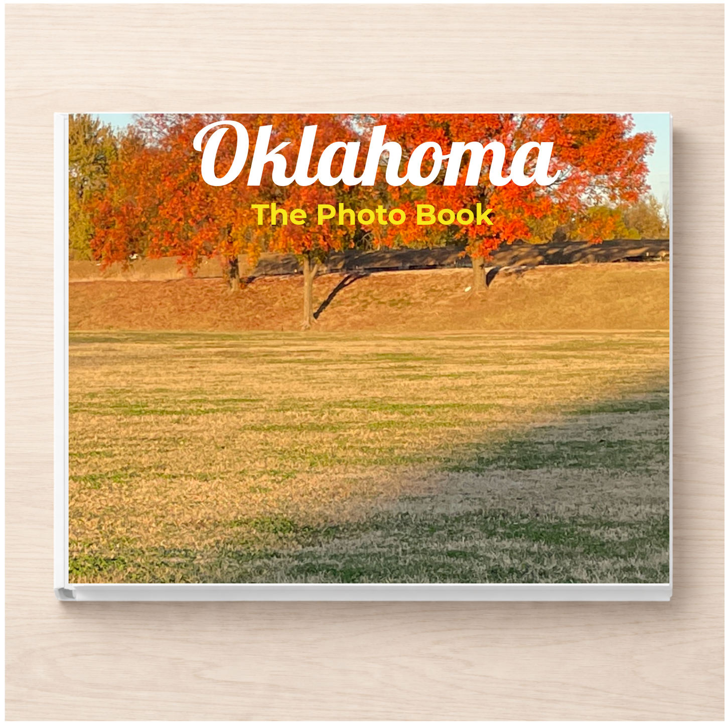 Oklahoma: The Photo Book