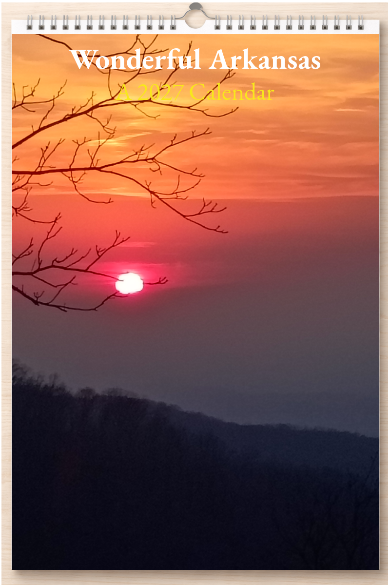 Wonderful Arkansas: A 2027 Calendar