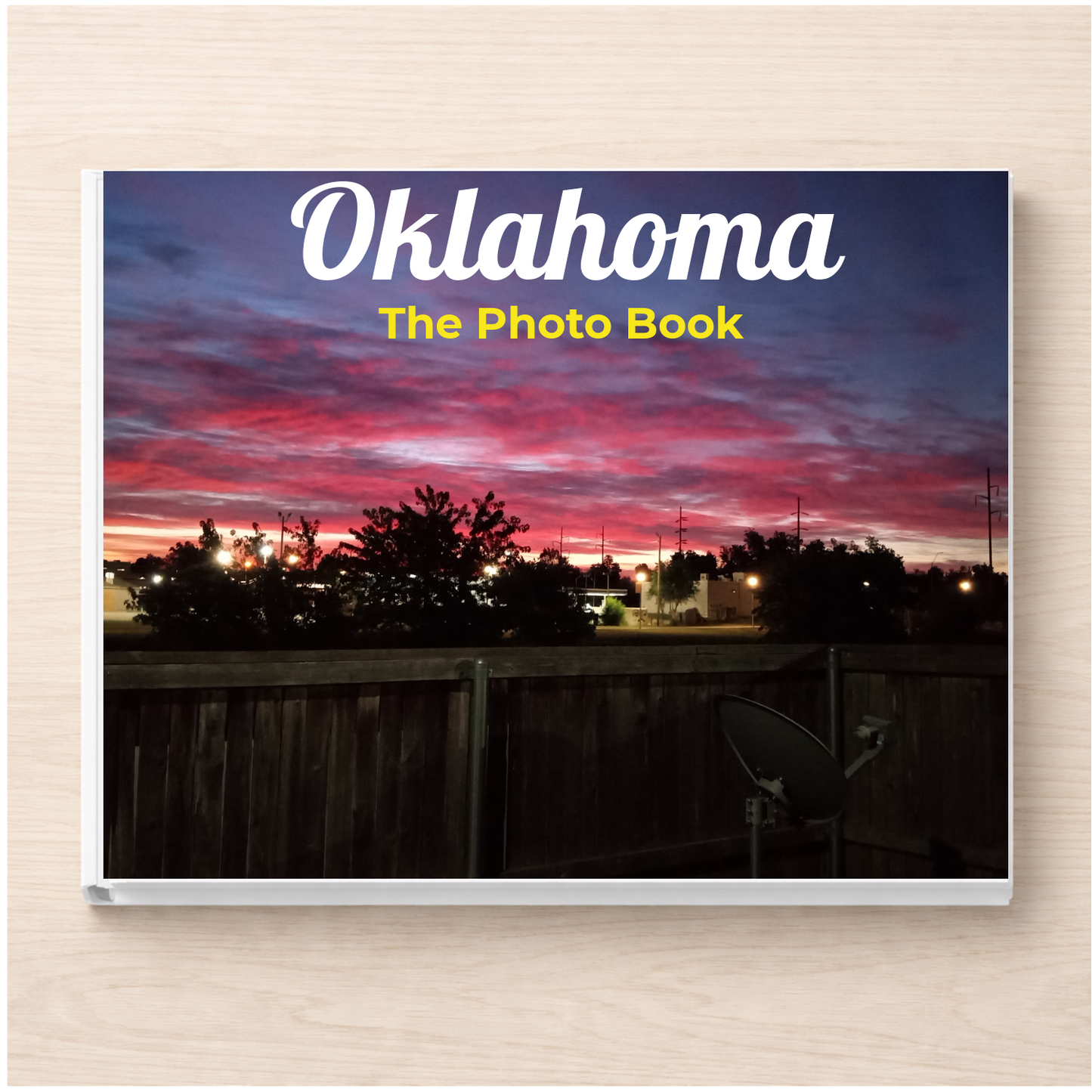 Oklahoma: The Photo Book