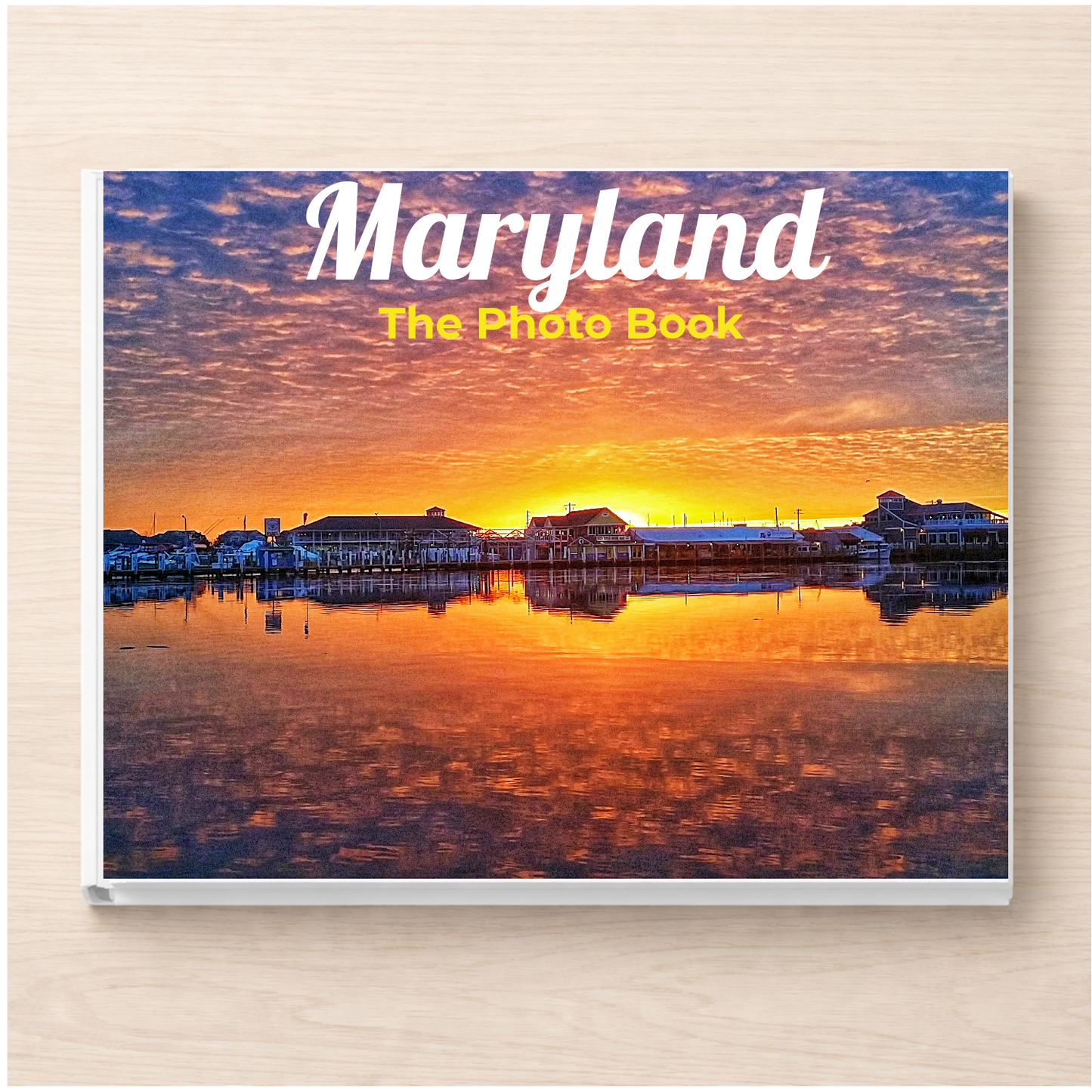 Maryland: The Photo Book