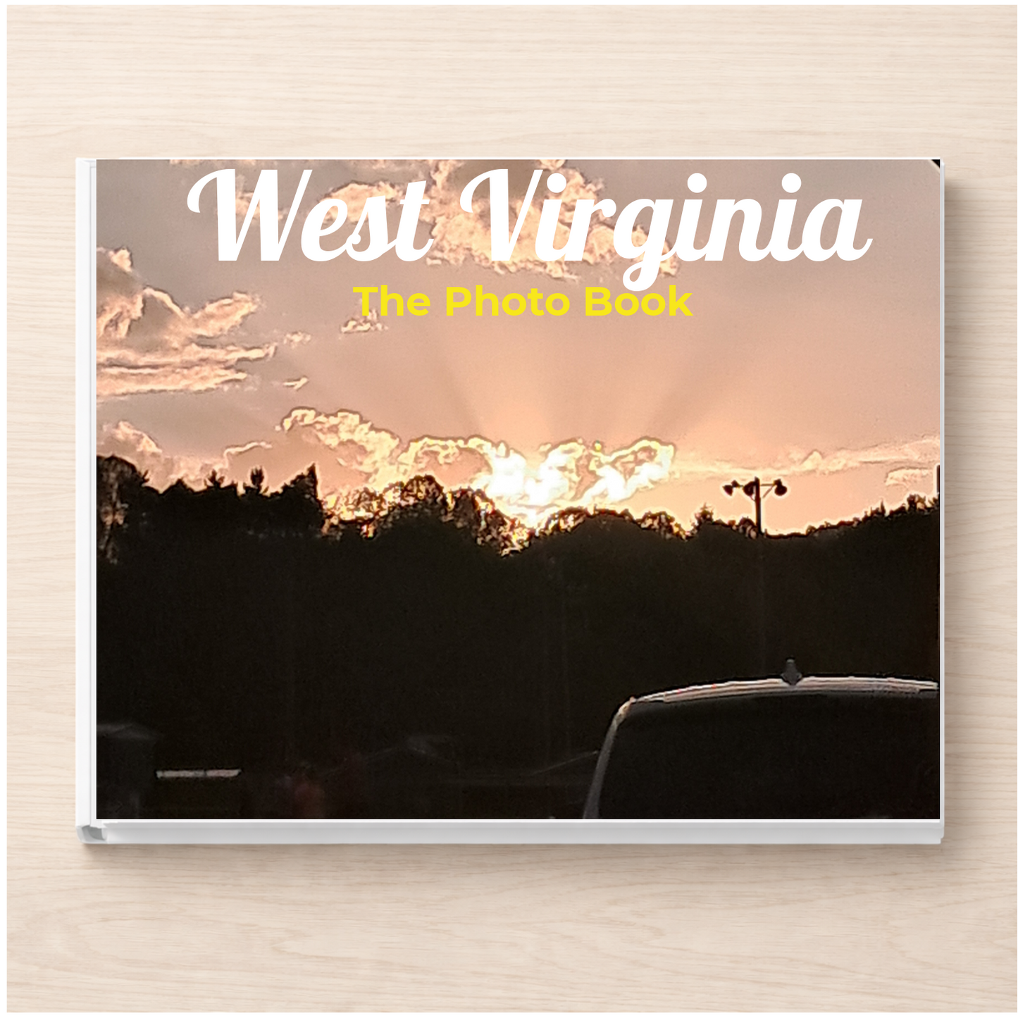 West Virginia: The Photo Book