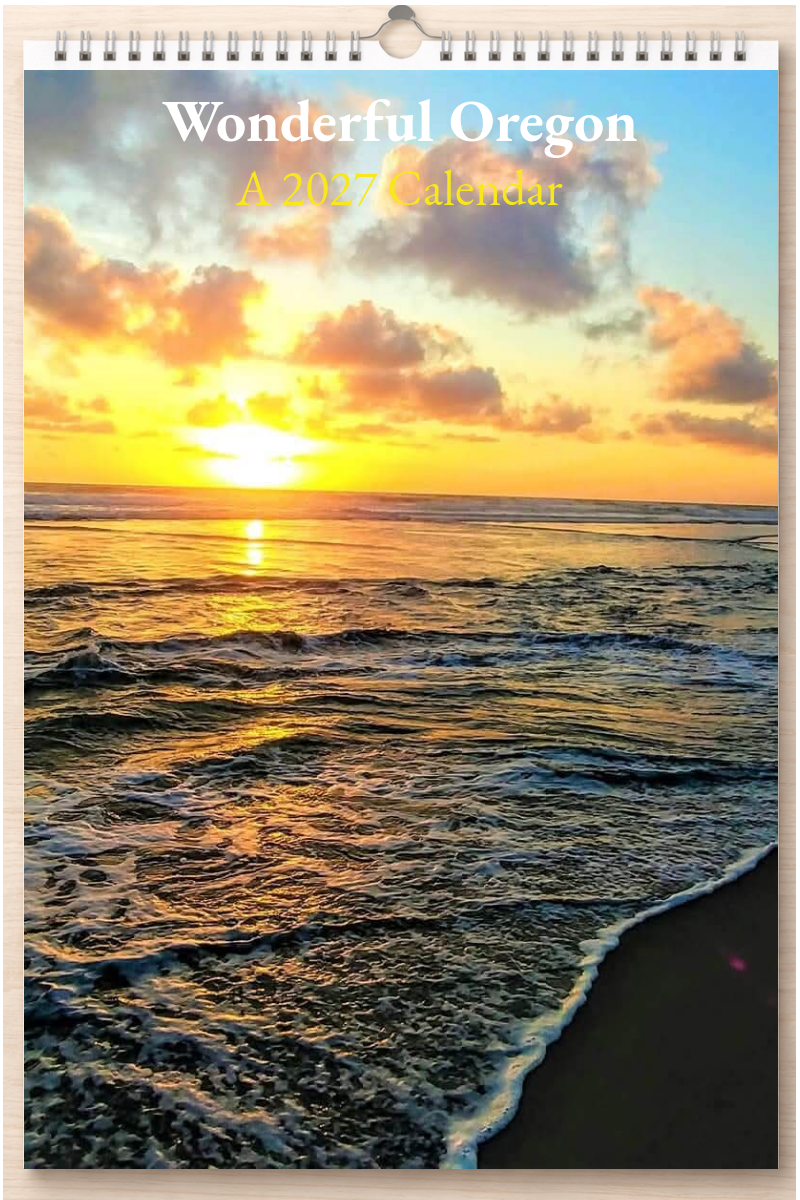 Wonderful Oregon: A 2027 Calendar