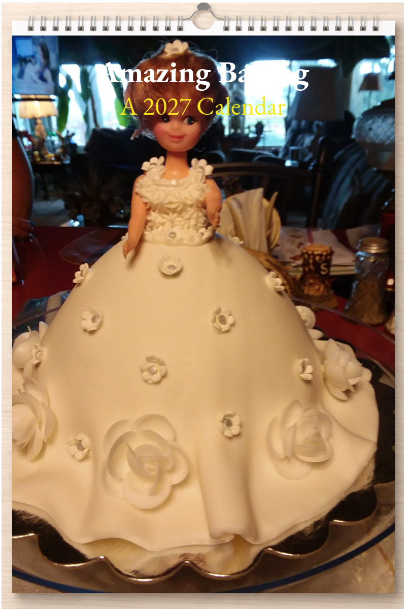 Amazing Baking: A 2027 Calendar
