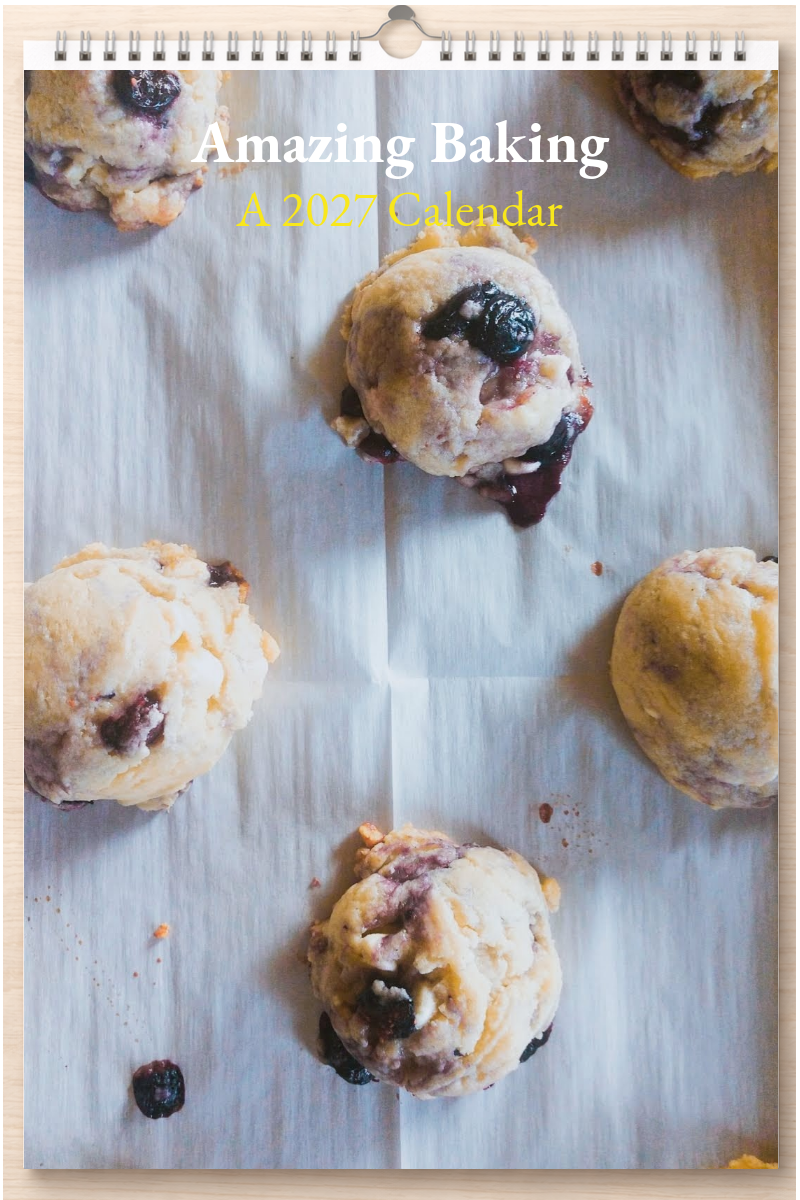 Amazing Baking: A 2027 Calendar