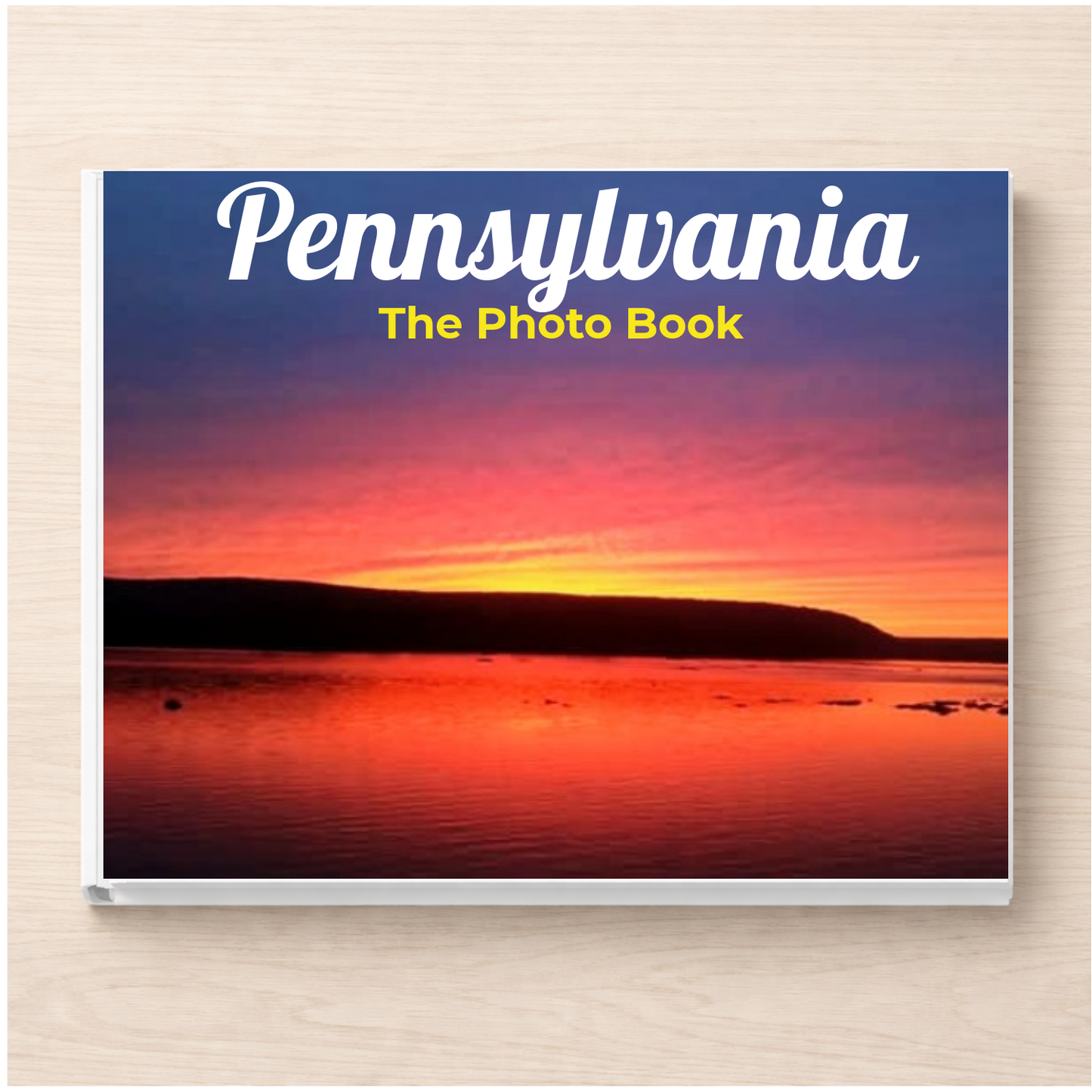 Pennsylvania: The Photo Book