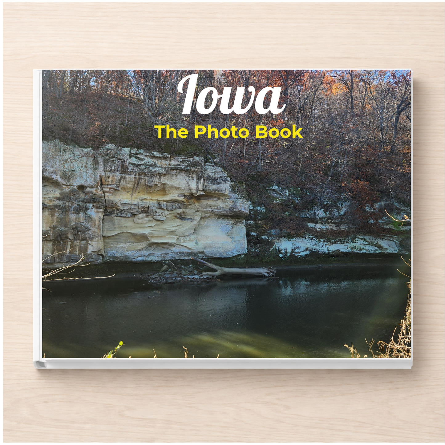 Iowa: The Photo Book