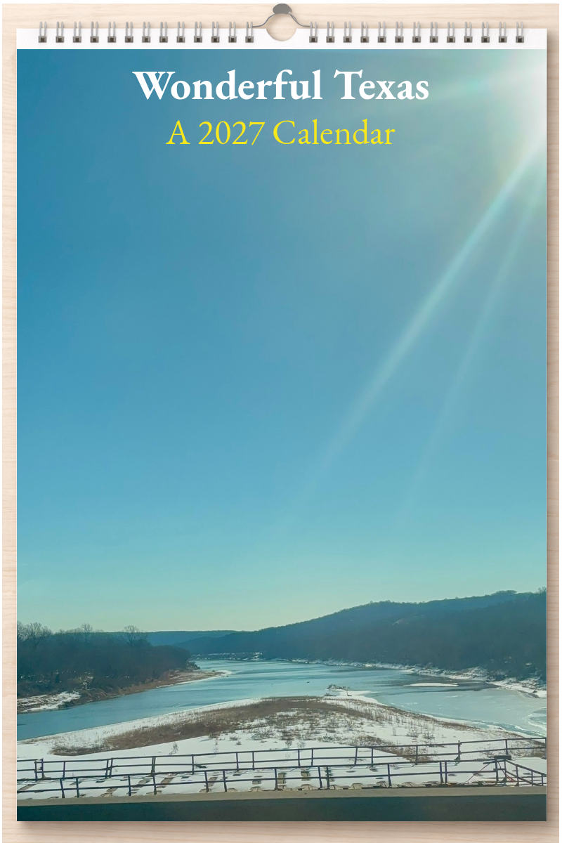 Wonderful Texas: A 2027 Calendar