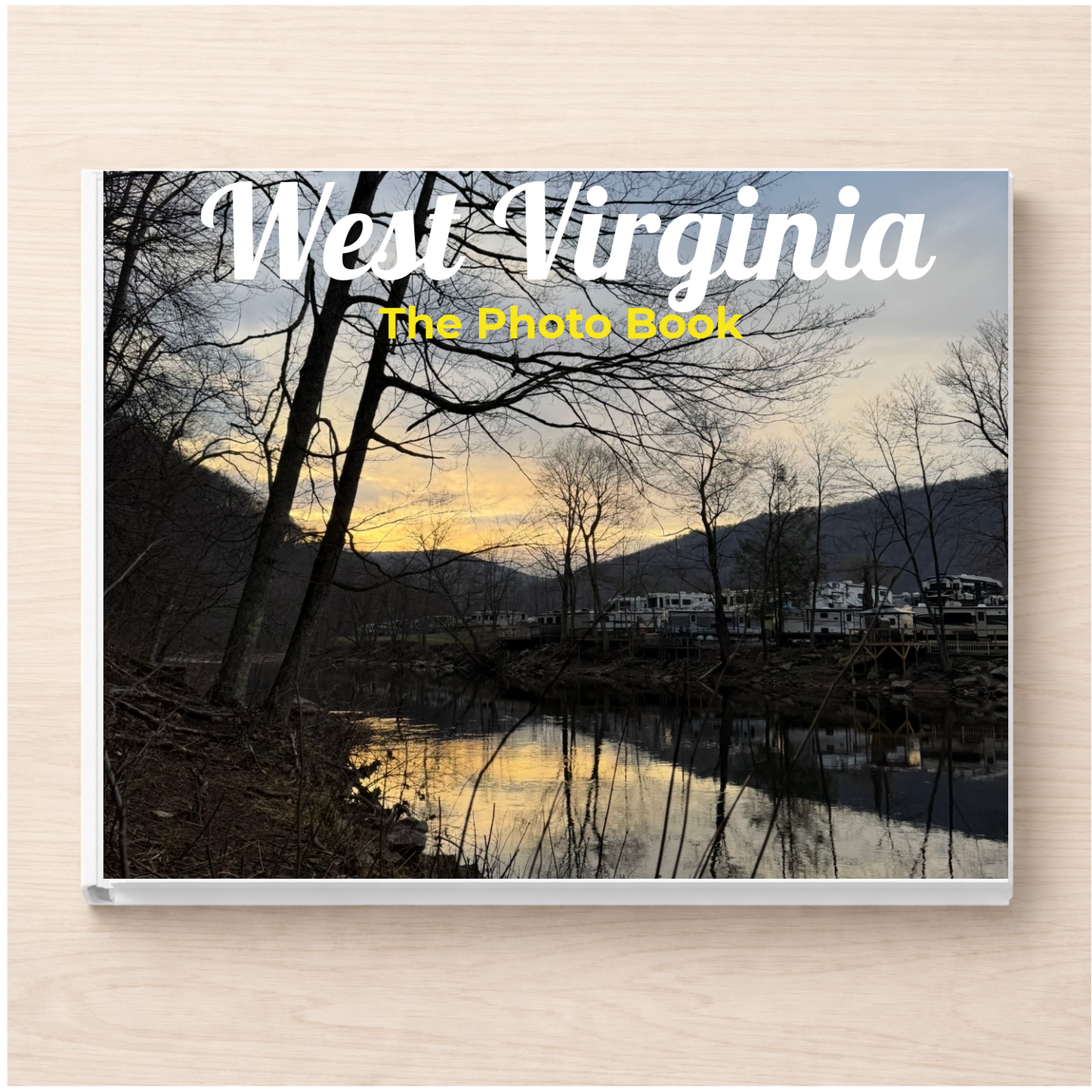 West Virginia: The Photo Book