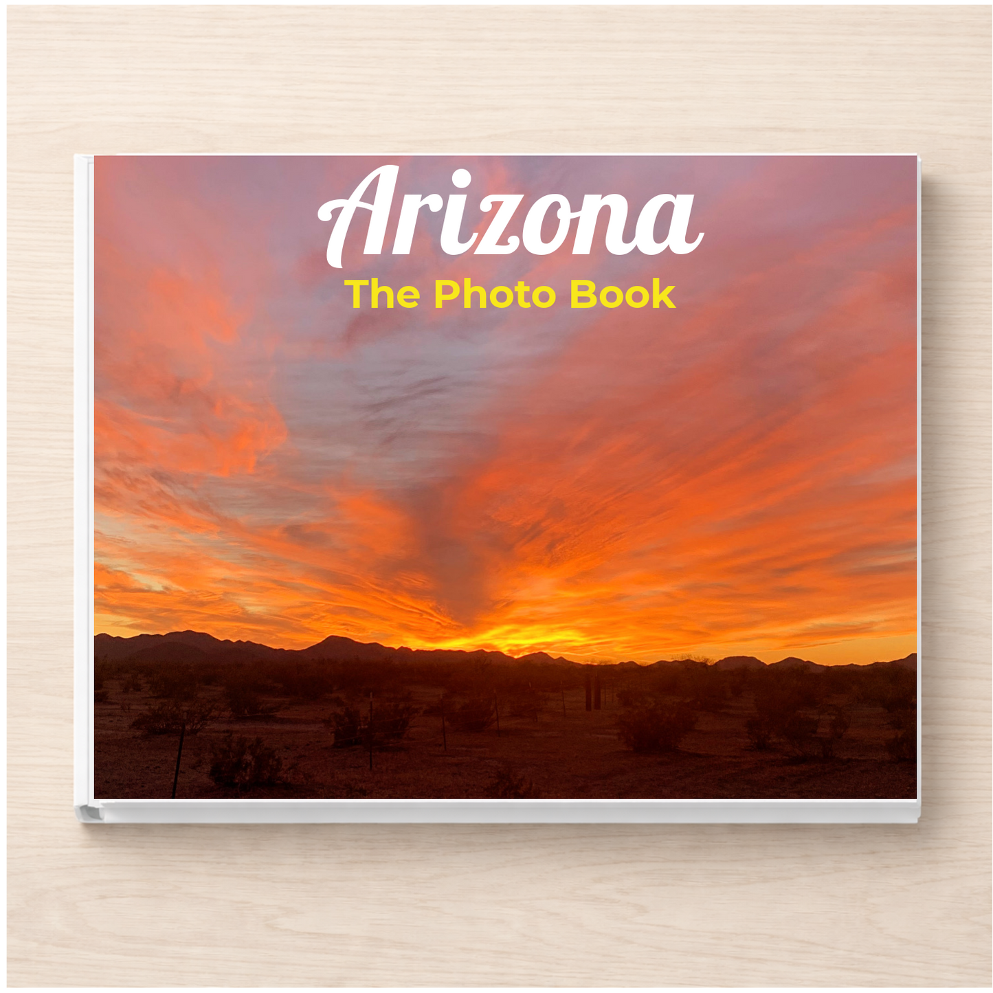 Arizona: The Photo Book