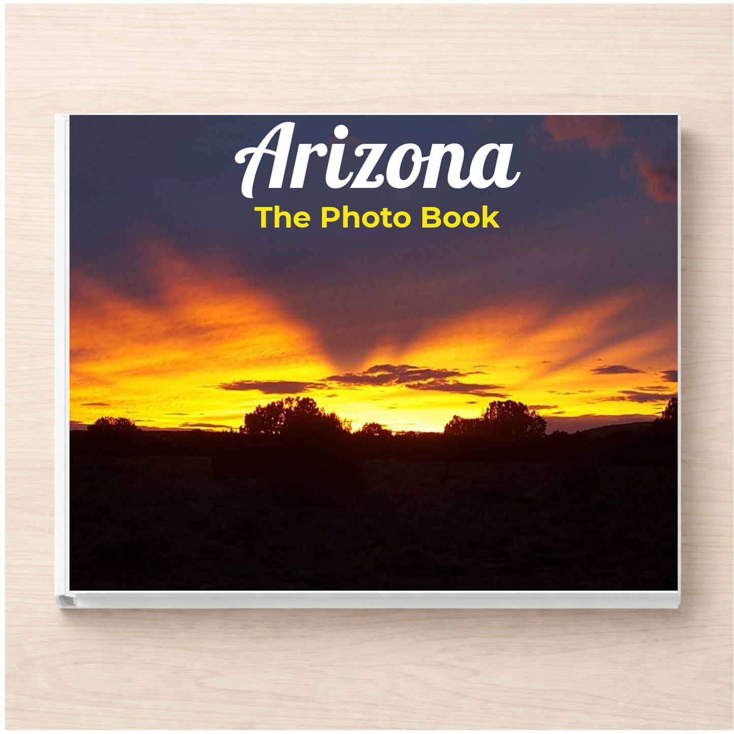 Arizona: The Photo Book