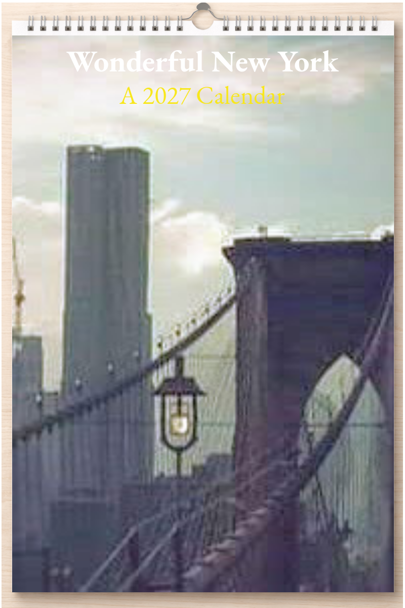 Wonderful New York: A 2027 Calendar