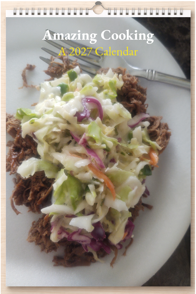 Amazing Cooking: A 2027 Calendar