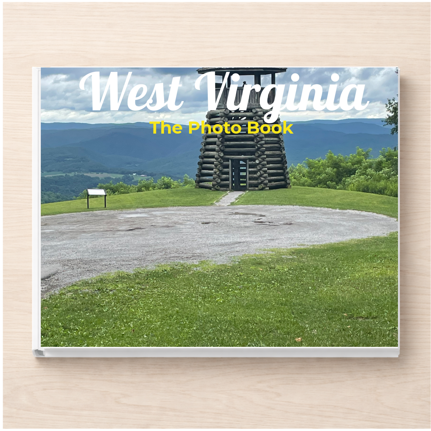 West Virginia: The Photo Book