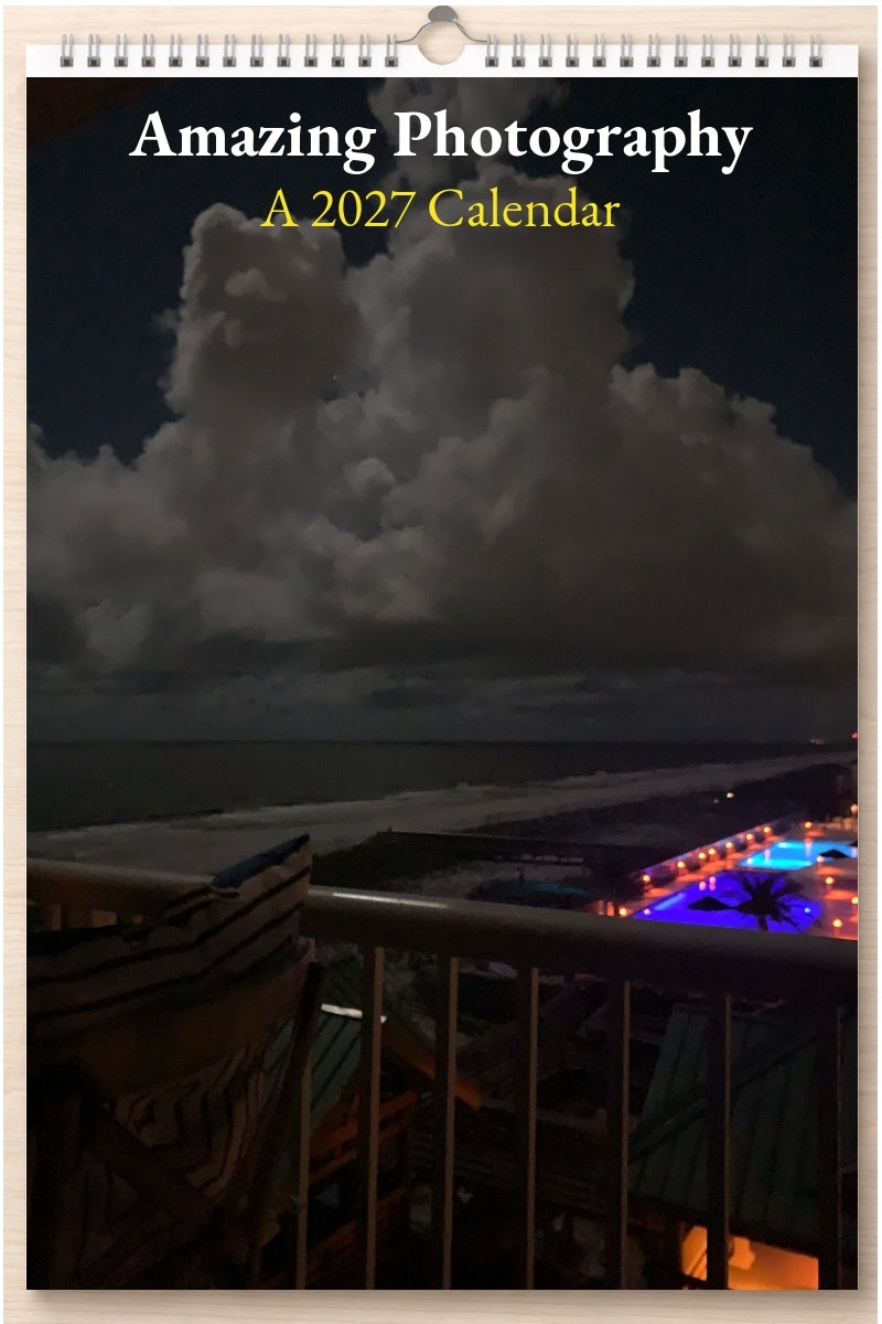 Amazing Photography: A 2027 Calendar
