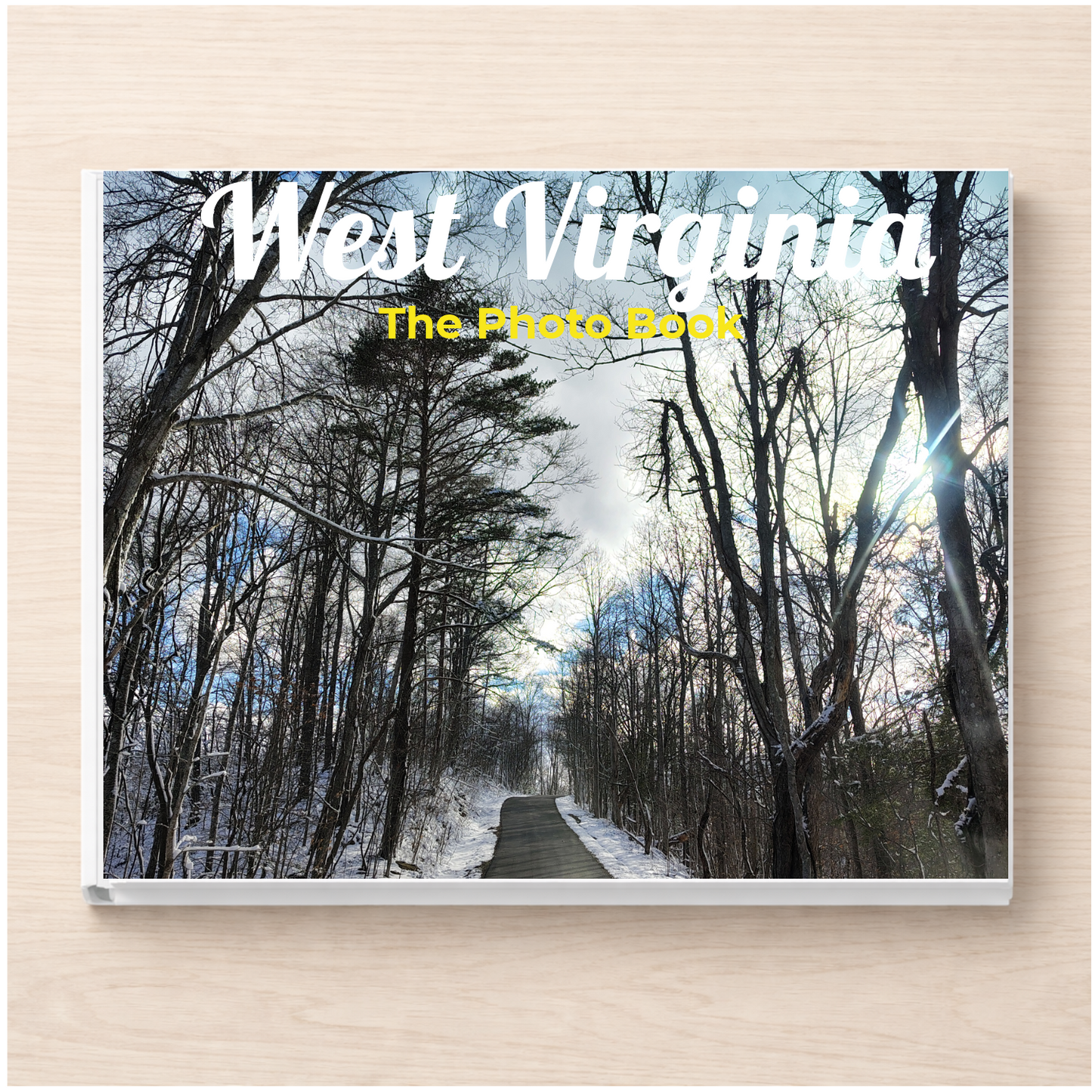West Virginia: The Photo Book