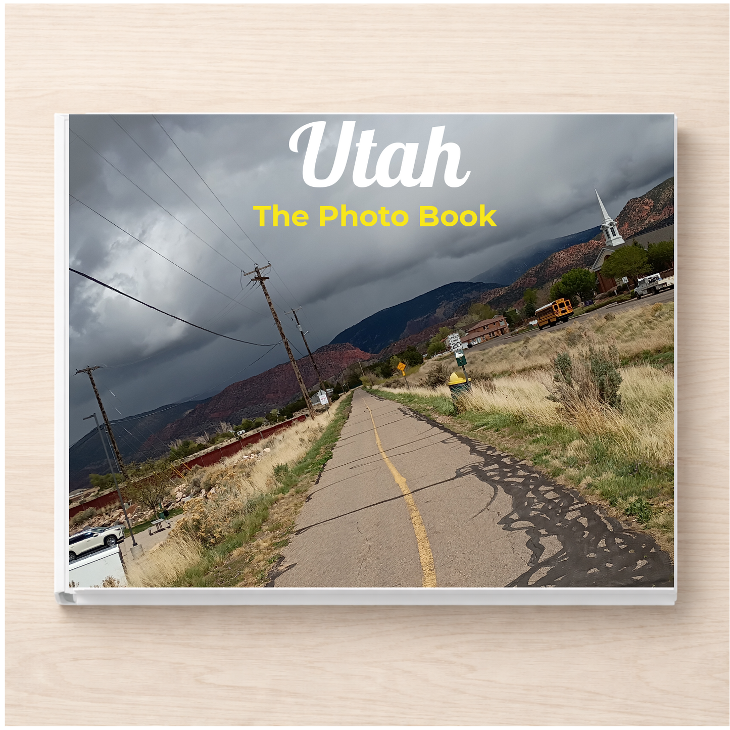 Utah: The Photo Book