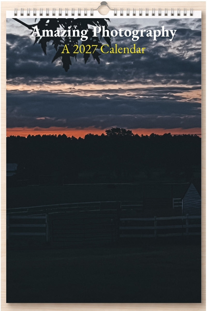 Amazing Photography: A 2027 Calendar