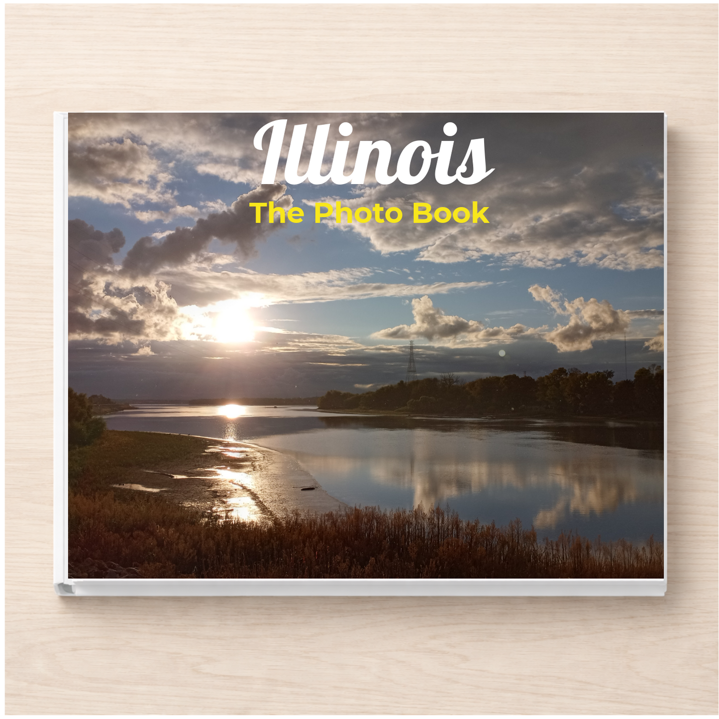 Illinois: The Photo Book