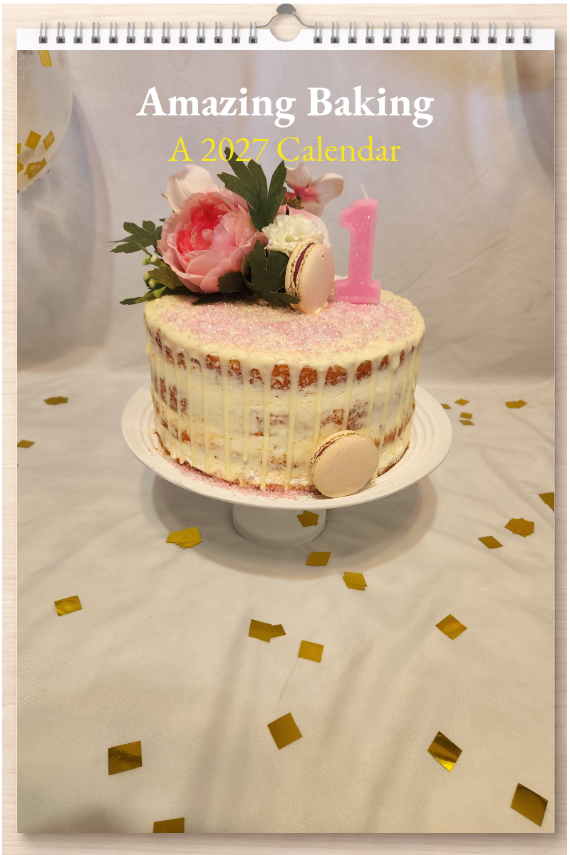Amazing Baking: A 2027 Calendar