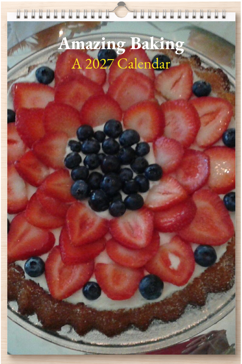Amazing Baking: A 2027 Calendar