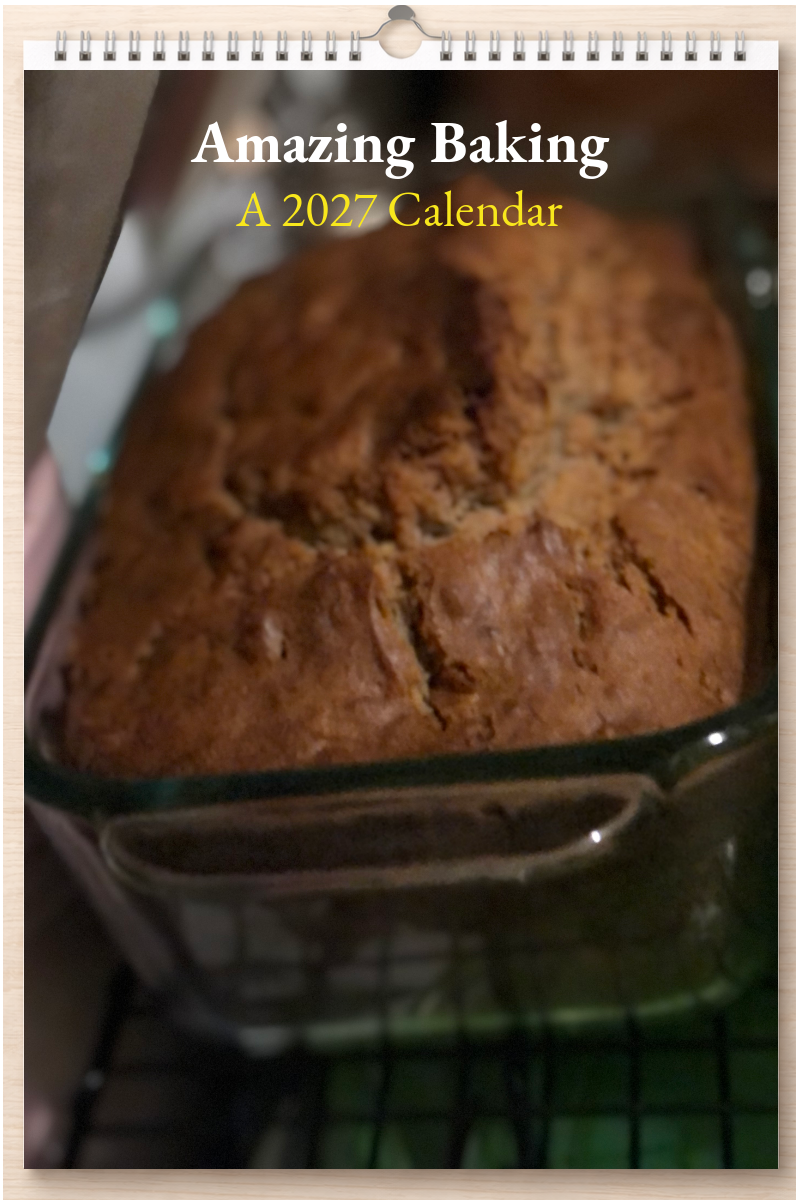 Amazing Baking: A 2027 Calendar