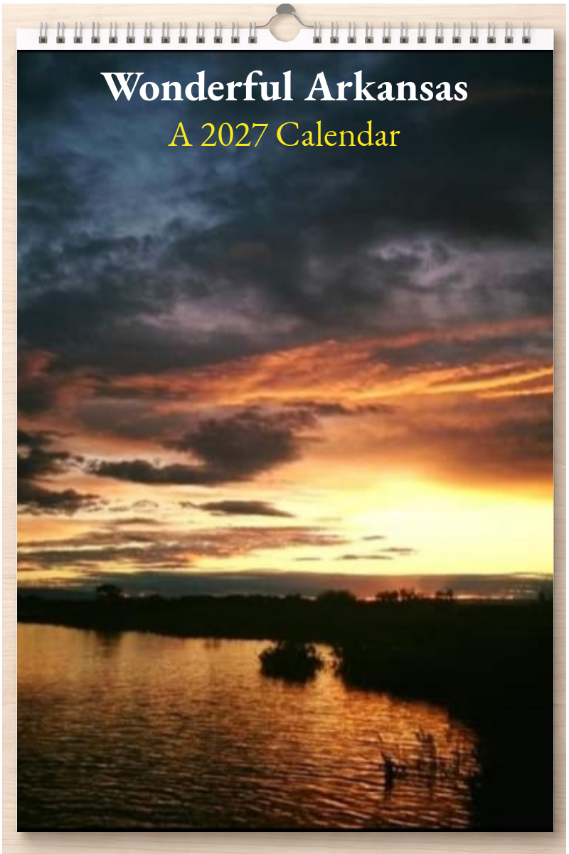 Wonderful Arkansas: A 2027 Calendar