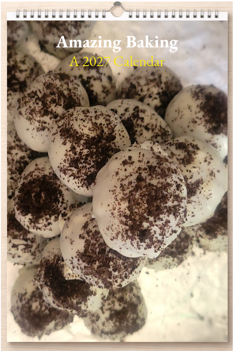 Amazing Baking: A 2027 Calendar