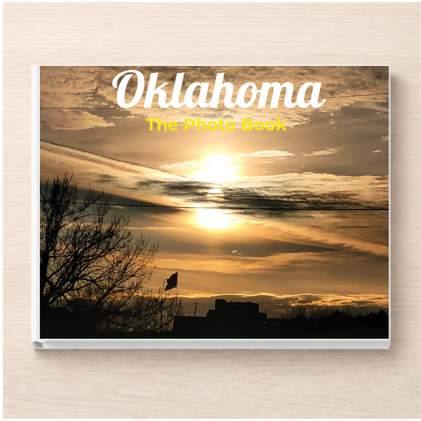 Oklahoma: The Photo Book
