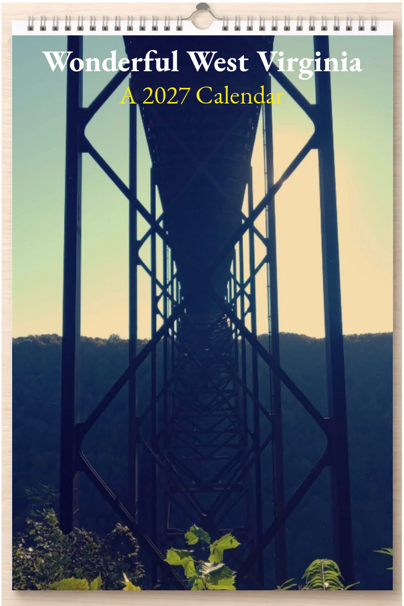 Wonderful West Virginia: A 2027 Calendar