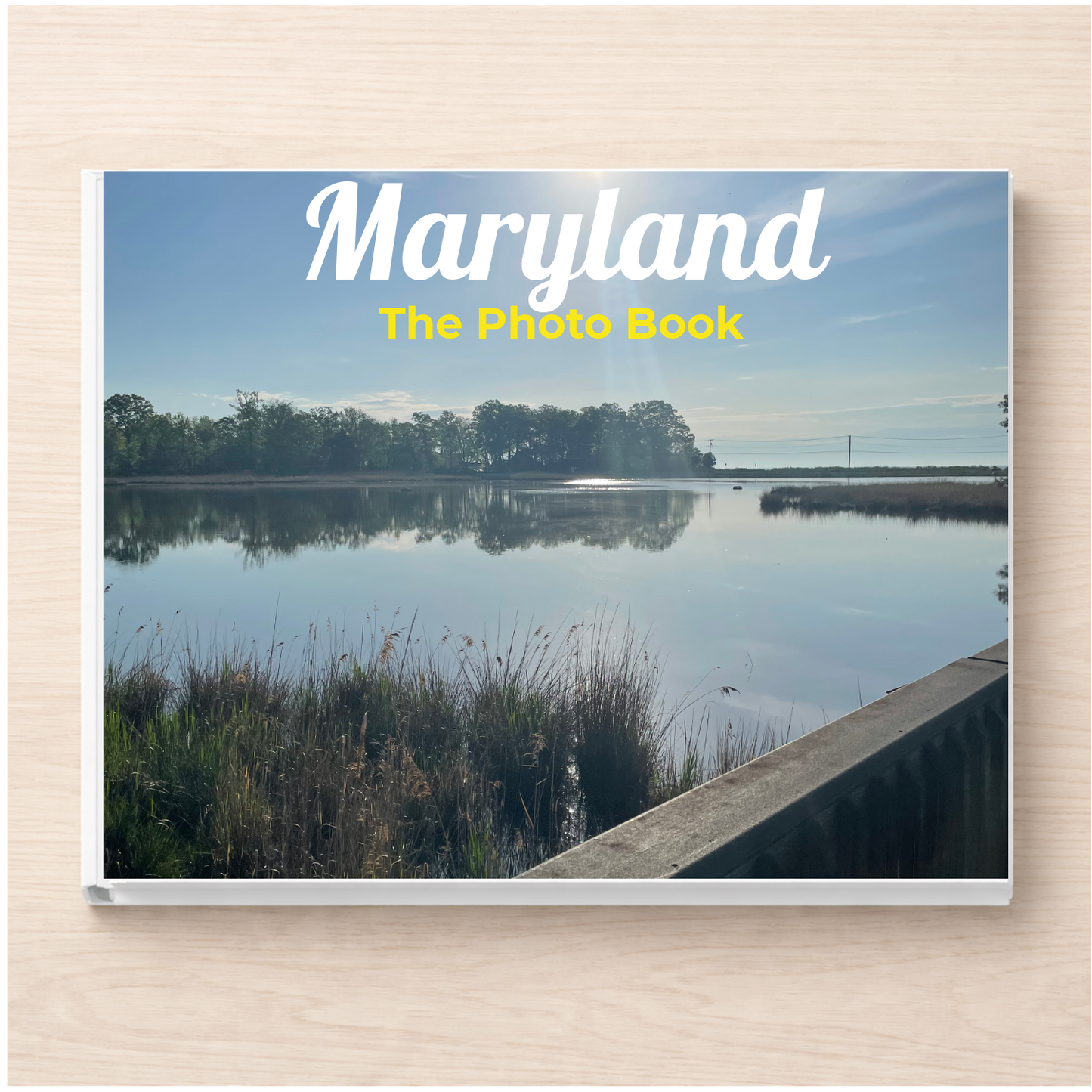 Maryland: The Photo Book