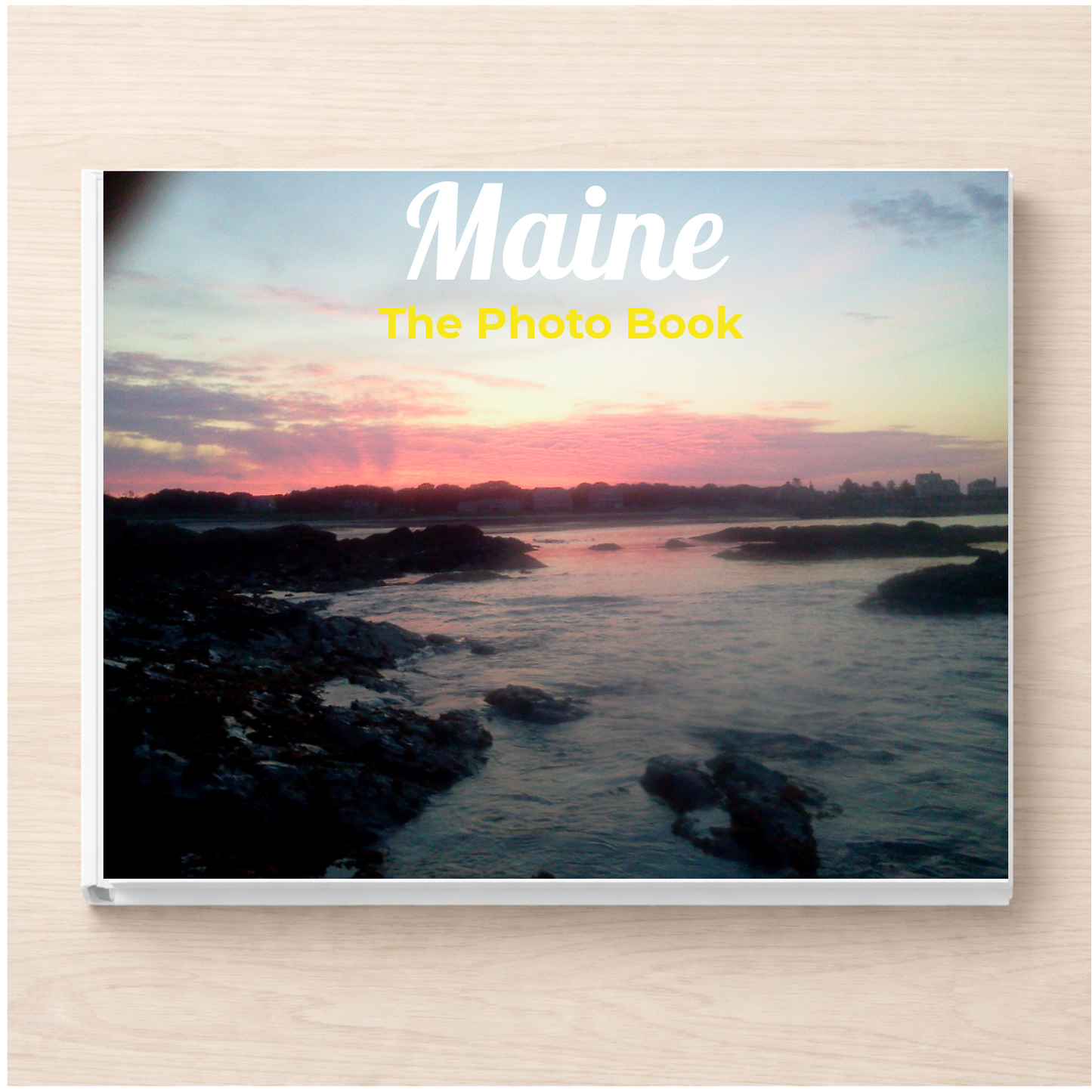 Maine: The Photo Book