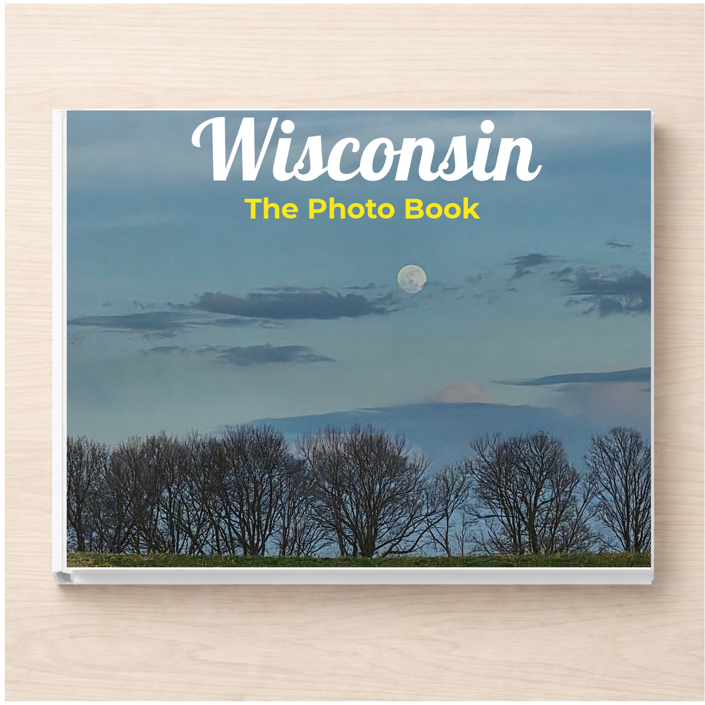Wisconsin: The Photo Book