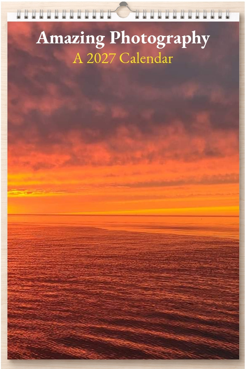 Amazing Photography: A 2027 Calendar