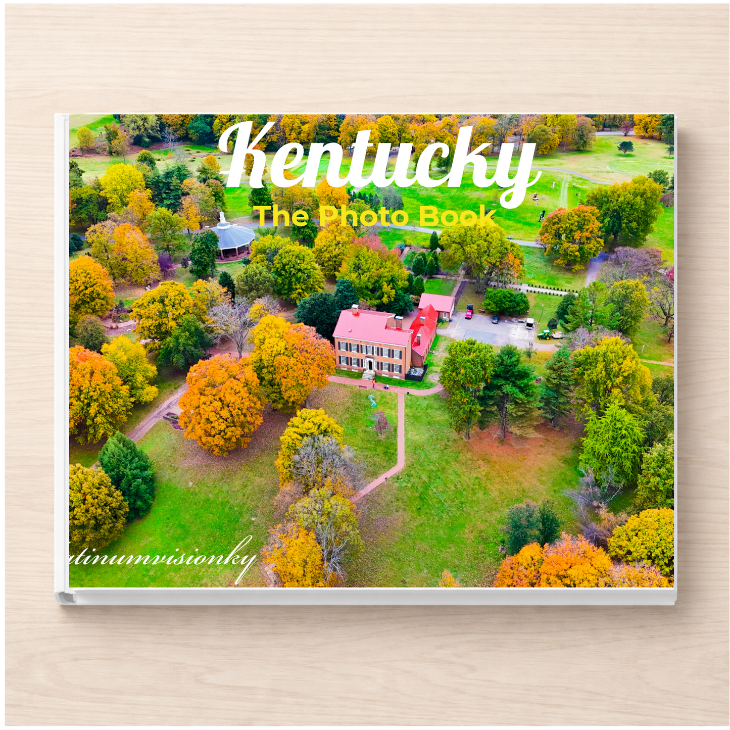 Kentucky: The Photo Book