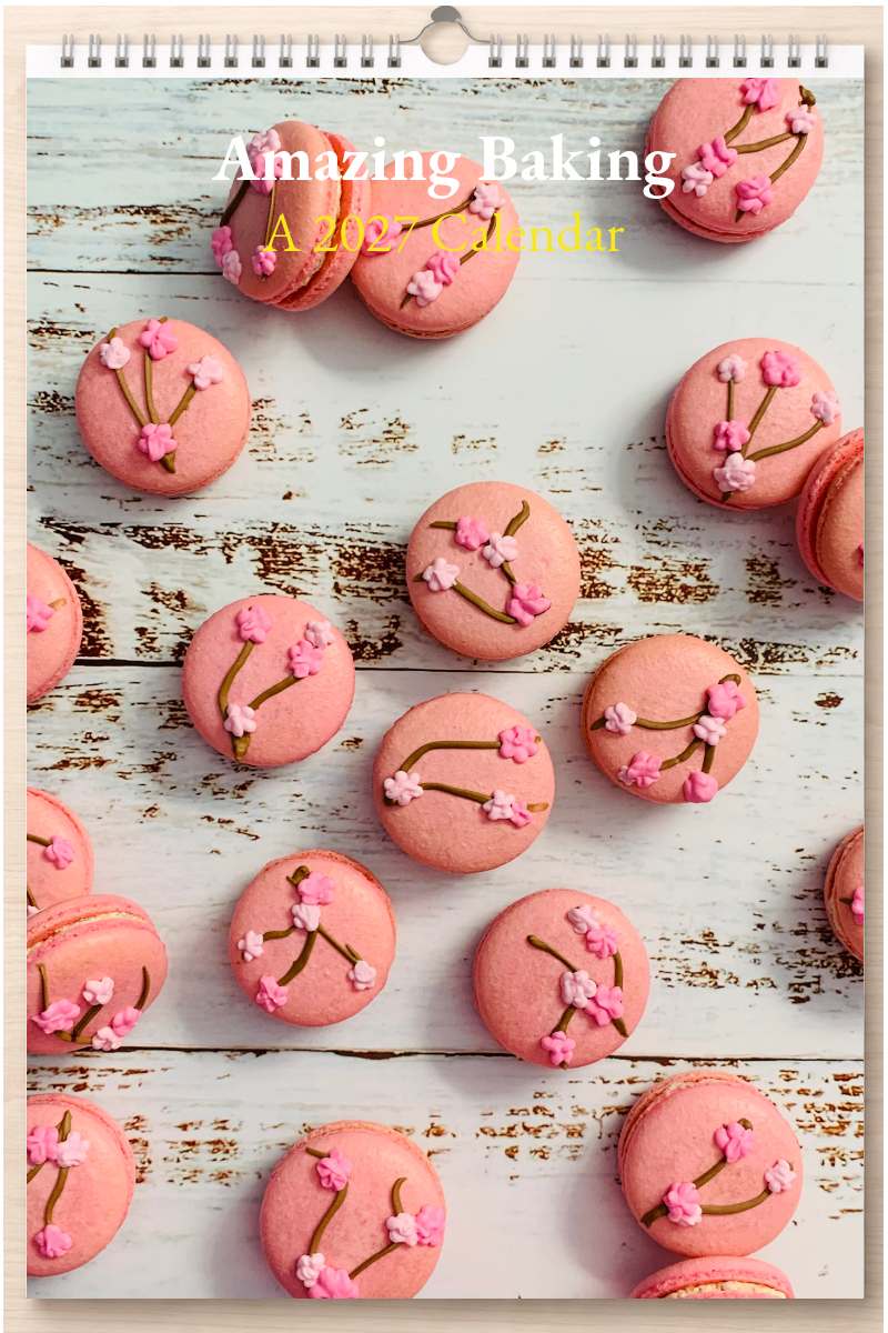 Amazing Baking: A 2027 Calendar