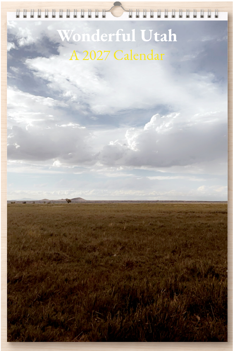 Wonderful Utah: A 2027 Calendar