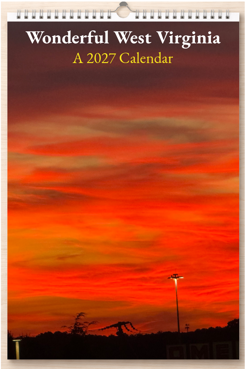 Wonderful West Virginia: A 2027 Calendar