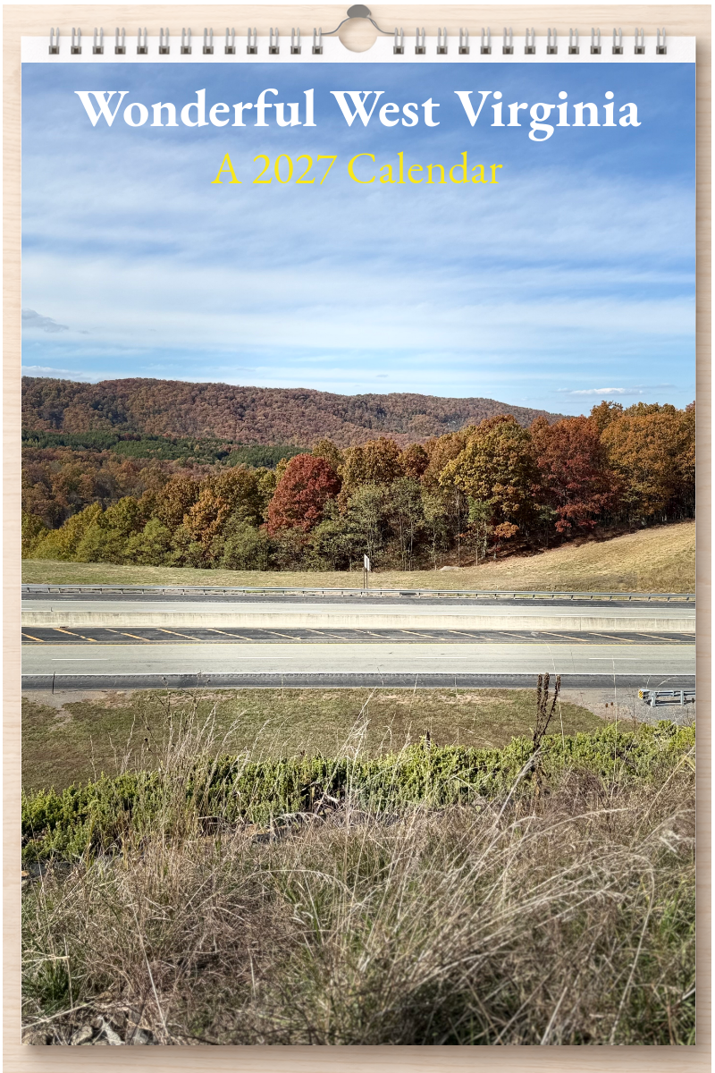 Wonderful West Virginia: A 2027 Calendar
