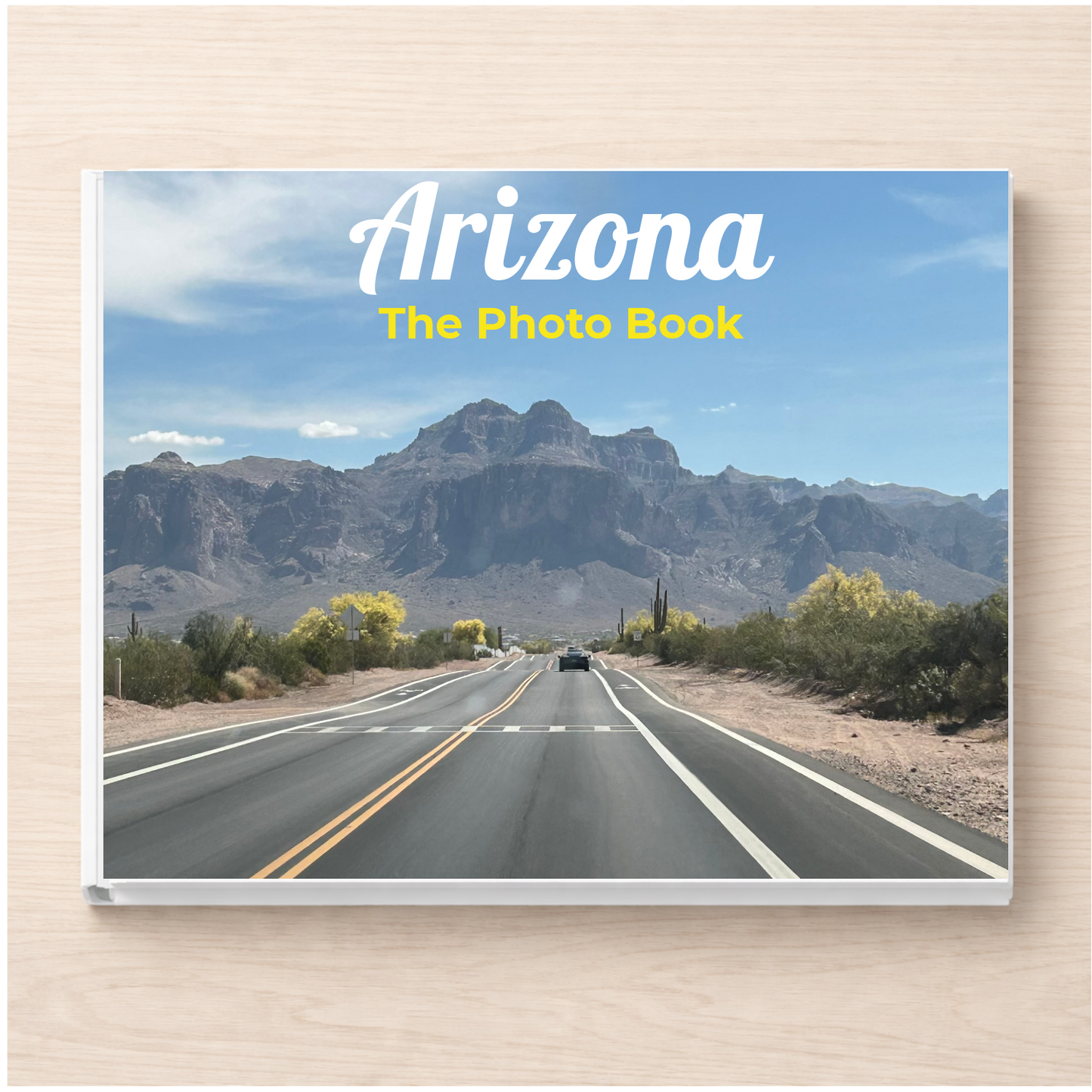 Arizona: The Photo Book