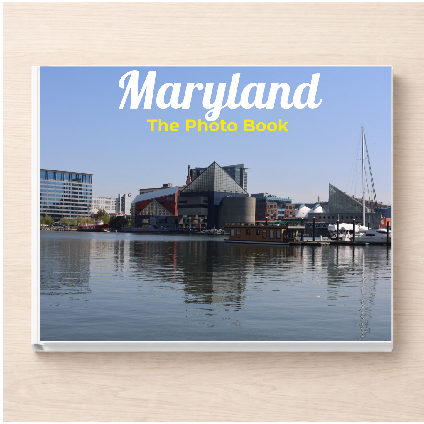 Maryland: The Photo Book