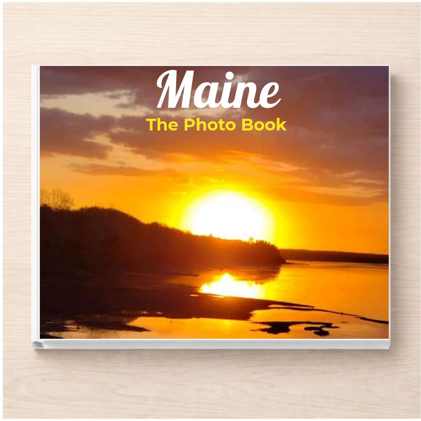 Maine: The Photo Book