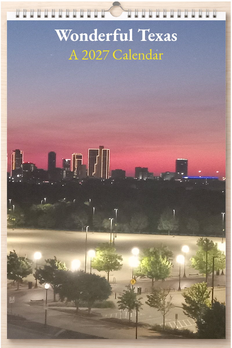Wonderful Texas: A 2027 Calendar