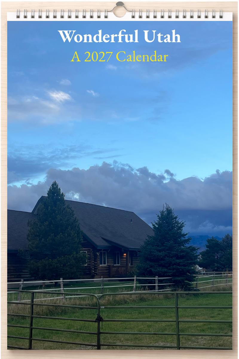Wonderful Utah: A 2027 Calendar