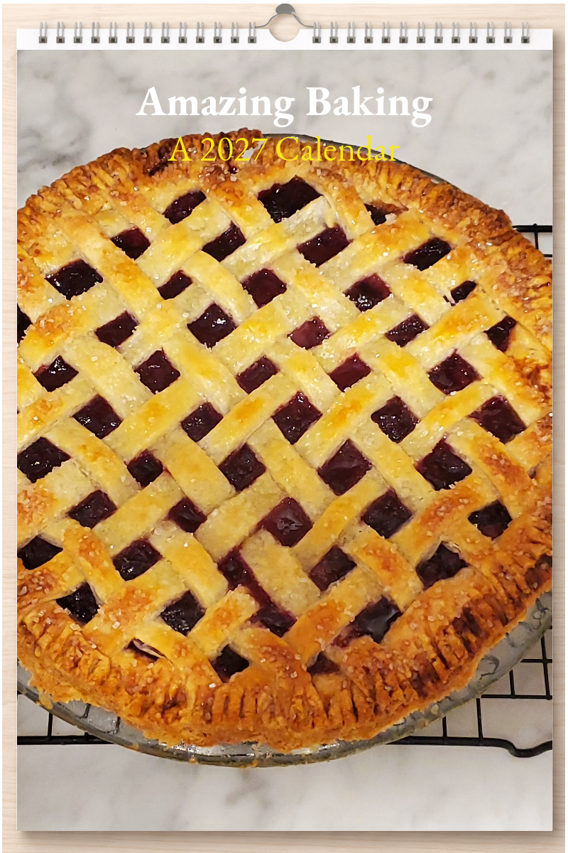 Amazing Baking: A 2027 Calendar