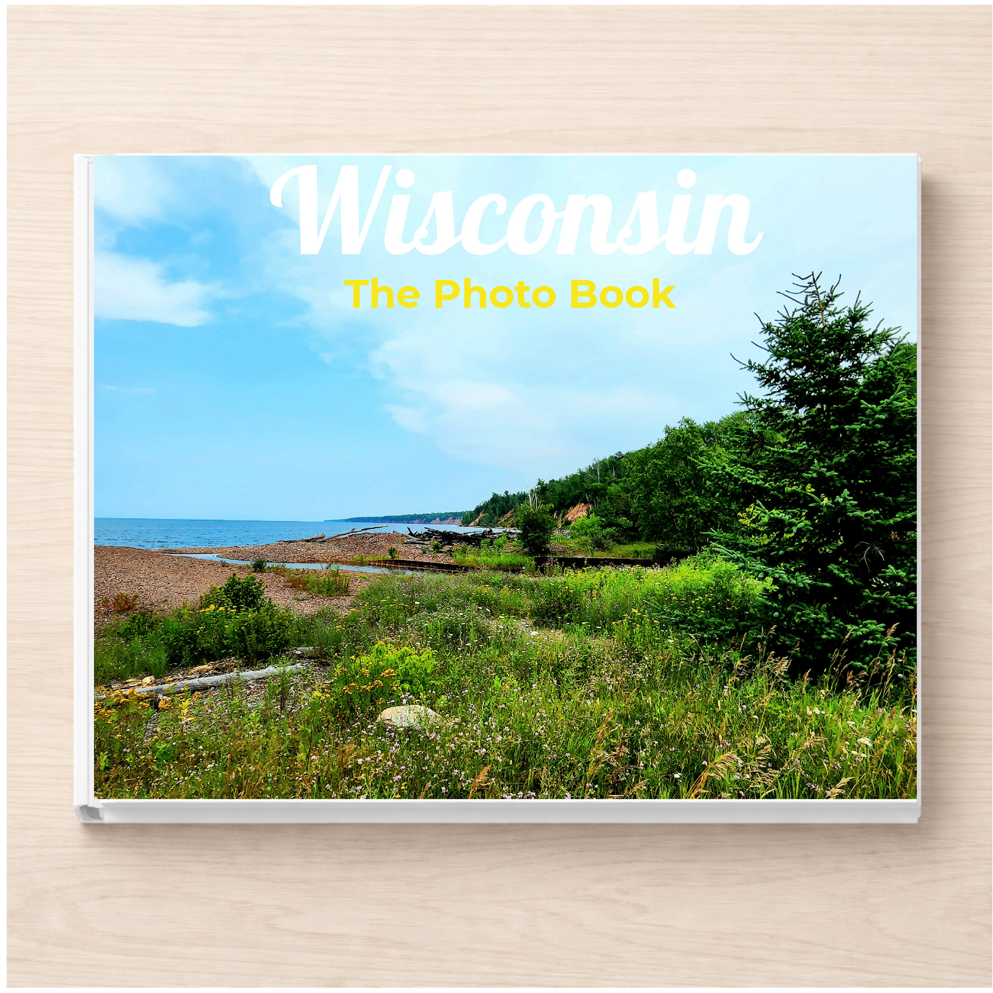 Wisconsin: The Photo Book