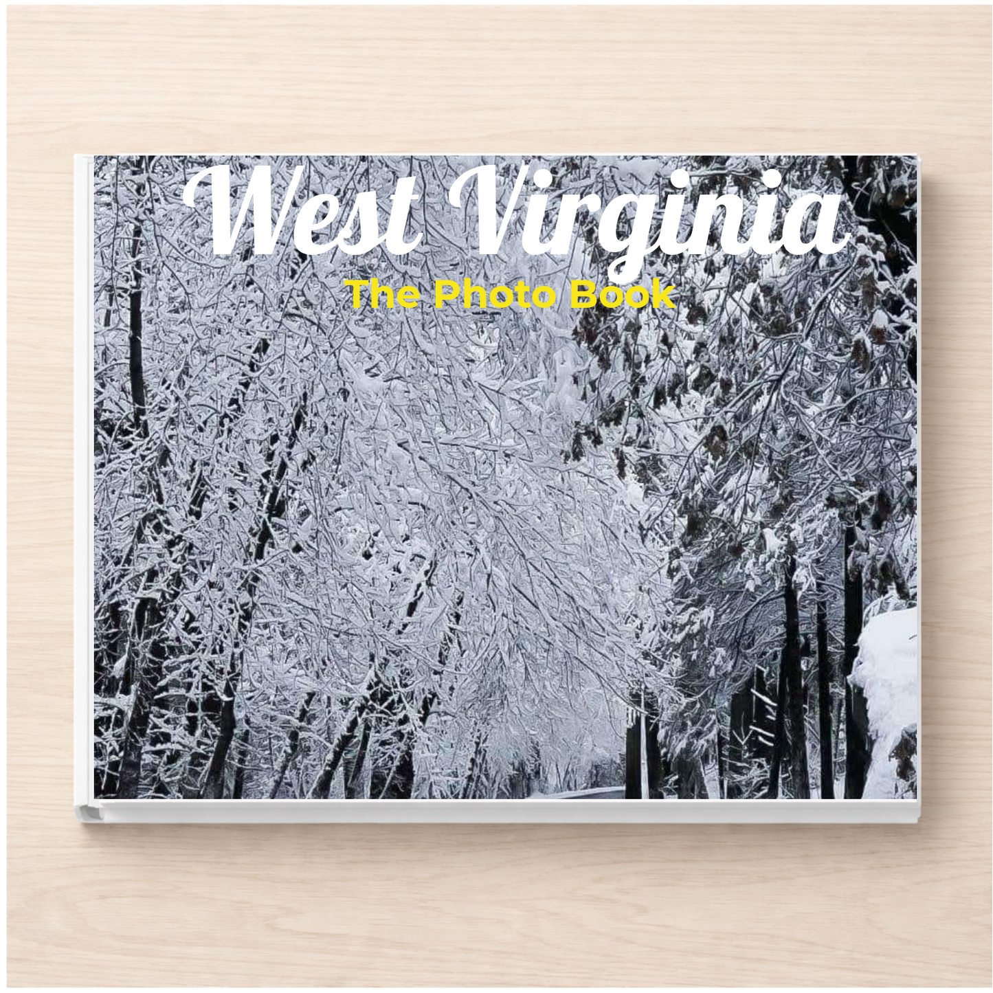 West Virginia: The Photo Book