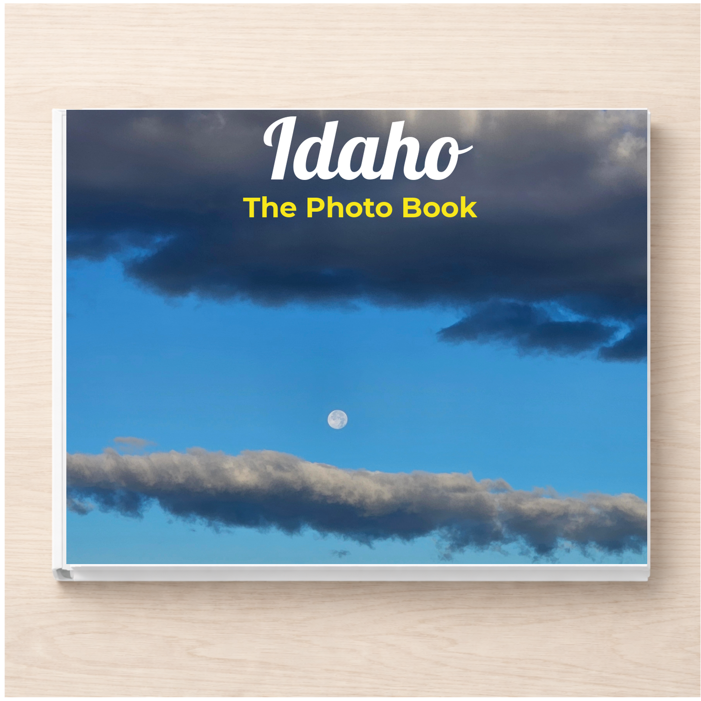 Idaho: The Photo Book