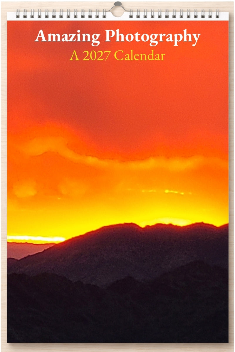 Amazing Photography: A 2027 Calendar