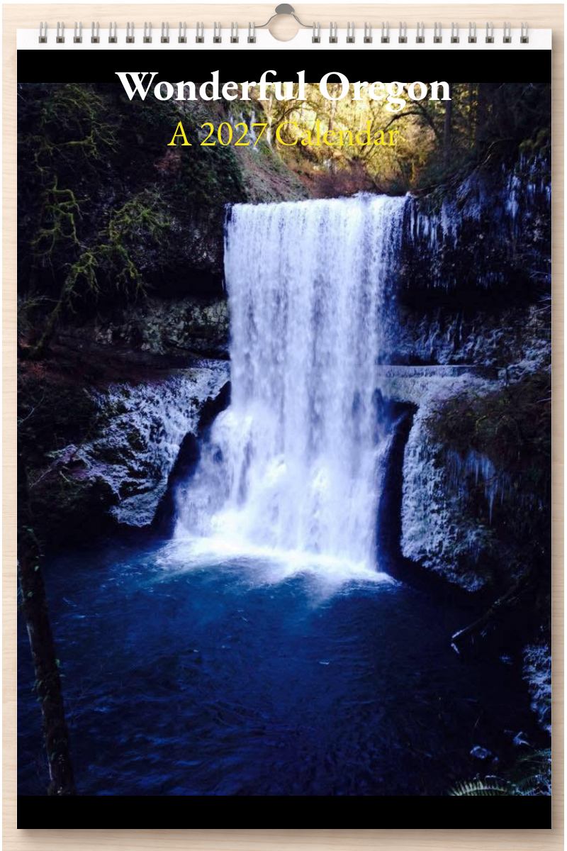 Wonderful Oregon: A 2027 Calendar